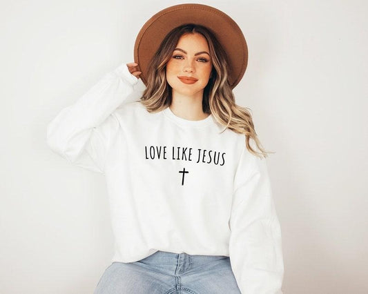 Love Like Jesus Sweatshirt, Christian Sweatshirt , Jesus Shirts, Jesus Apparel, Bible Verse Sweat, Church, Religious Gift, Faith  T-shirt, sweater and Hoodie
