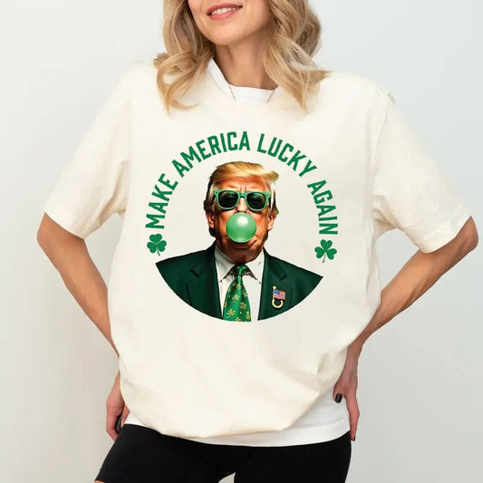 Make America Lucky Again Shirt, St Patricks Day Shirt, Funny Trump Cotton Shirt