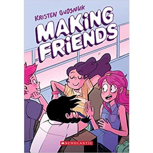Making Friends: A Graphic Novel by Kristen Gudsnuk, paperback graphic novel