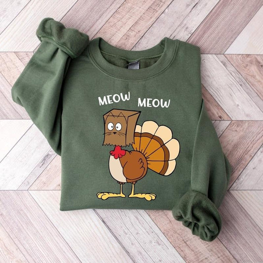 Meow Meow Funny Turkey Thanksgiving Sweatshirt, Thanksgiving Turkey Shirt, Family Thanksgiving Tee, Thanksgiving Shirt, Autumn Shirt, Fall Vibes
