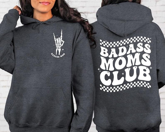 Moms Club Sweatshirt, Badass Mom Hoodie, Funny Mother's Day Shirt, Mother's Day Gift, Moms Sweater, New Mama  T-shirt, sweater and Hoodie 2 sides