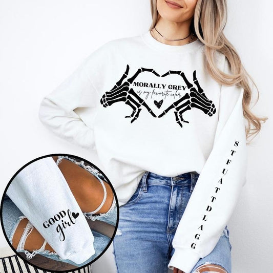 Morally Grey is my favorite color Sweatshirt | Good Girl Sweatshirt | Dark romance sweatshirt | Skull Hands sweatshirt | STFUATTDLAGG