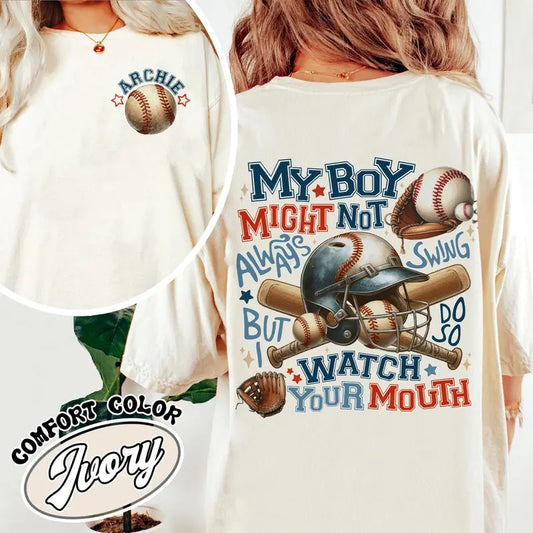 My Boy Might Not Always Swing but I Do So Watch Your Mouth Shirt, Funny Baseball Mom Shirt, Baseball Mama Shirt, Custom Baseball Mom Shirt