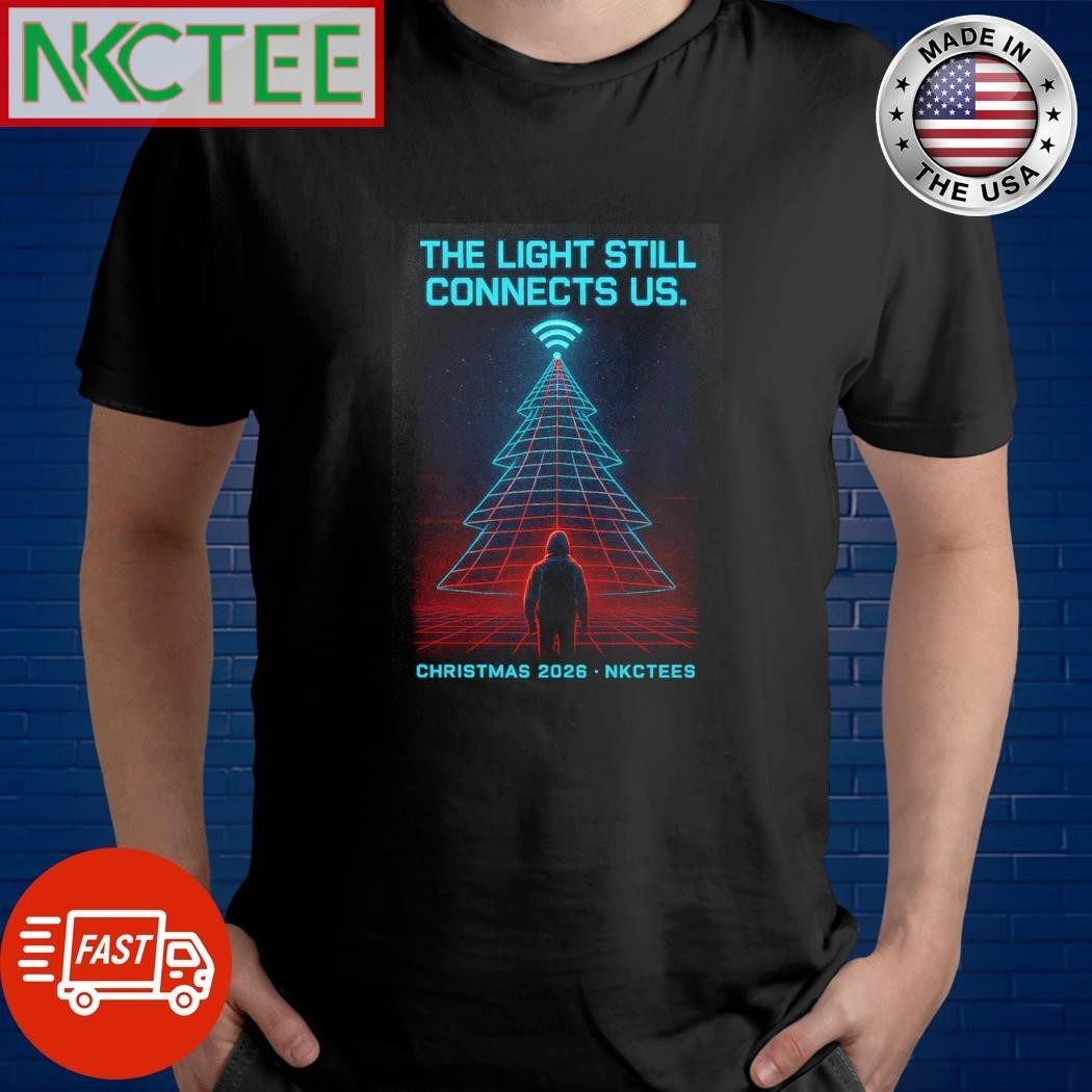 NKCTEES Christmas 2026 T-Shirt – The Light Still Connects Us Cyberpunk Streetwear Tee