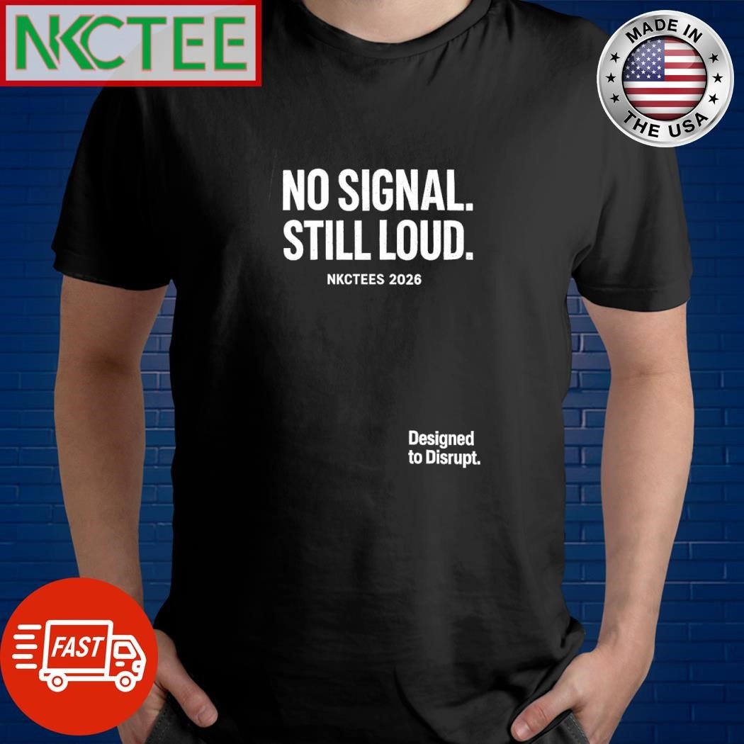 NKCTEES “No Signal Still Loud” Statement Streetwear Oversized T-Shirt 260GSM Unisex