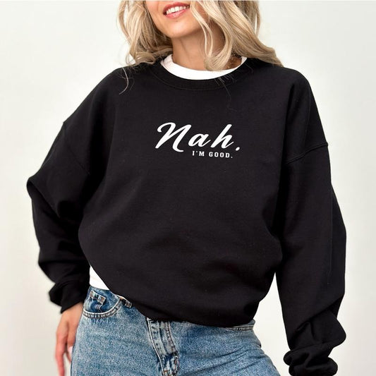 Nah I'm Good Sweatshirt, Mom Life Crewneck, Sarcastic Sweater for Mom, Funny Saying Tops for Women, Humorous I'm Fine Pullover, Casual Womenswear