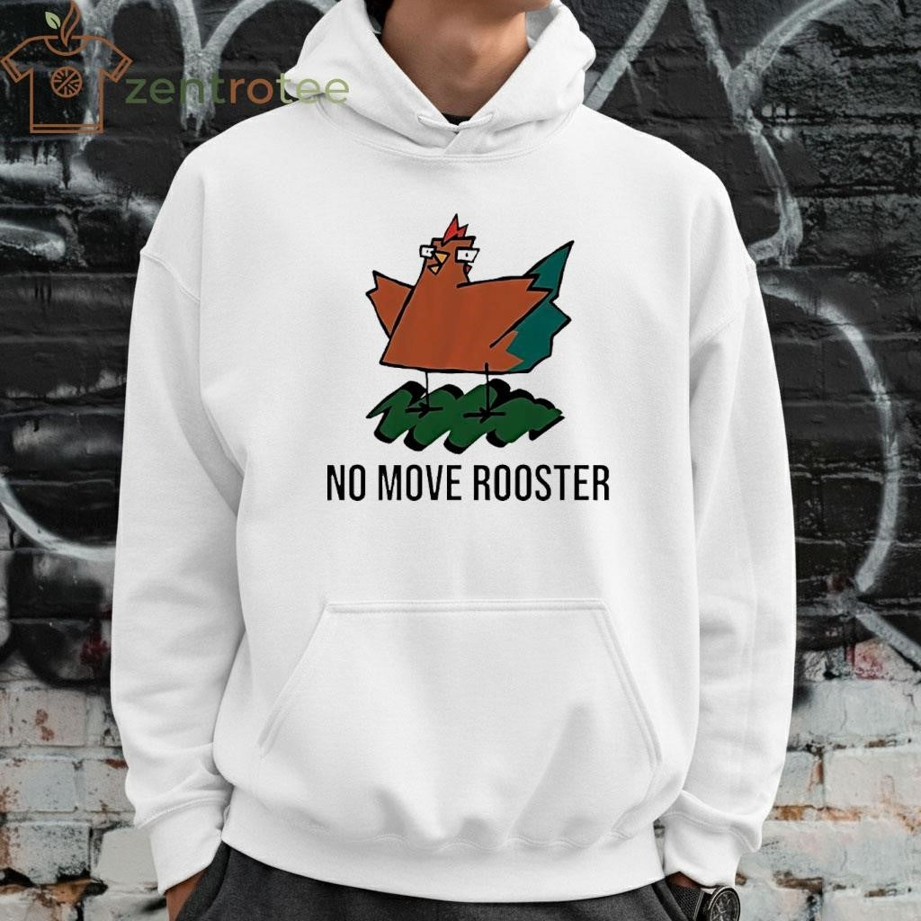 No Move Rooster Meme chicken paint shirt
