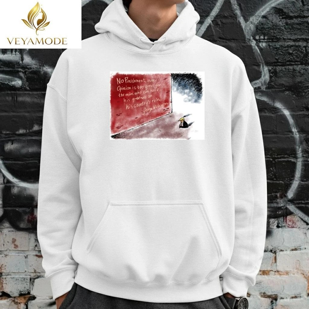 No punishment in my opinion is too great for the man who can build his greatness on his country’s ruin Trump tee