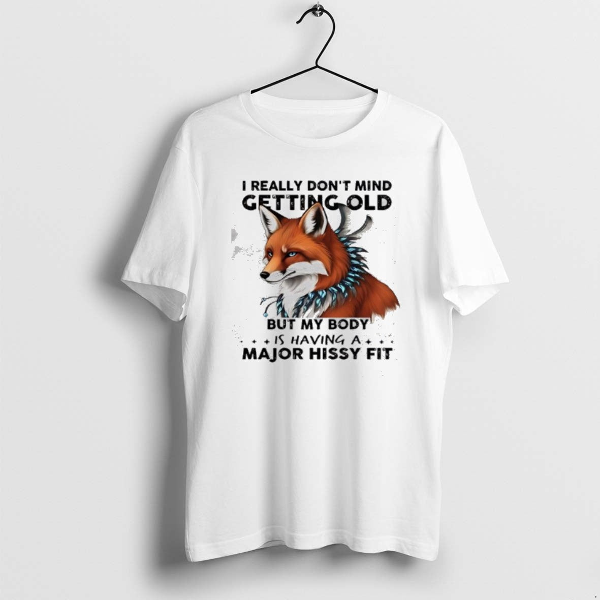 Official Fox I Really Dont Mind Getting Old But My Body Is Having A Major T-Shirts, Hoodie, Sweatshirt | VibeTeeNation.com