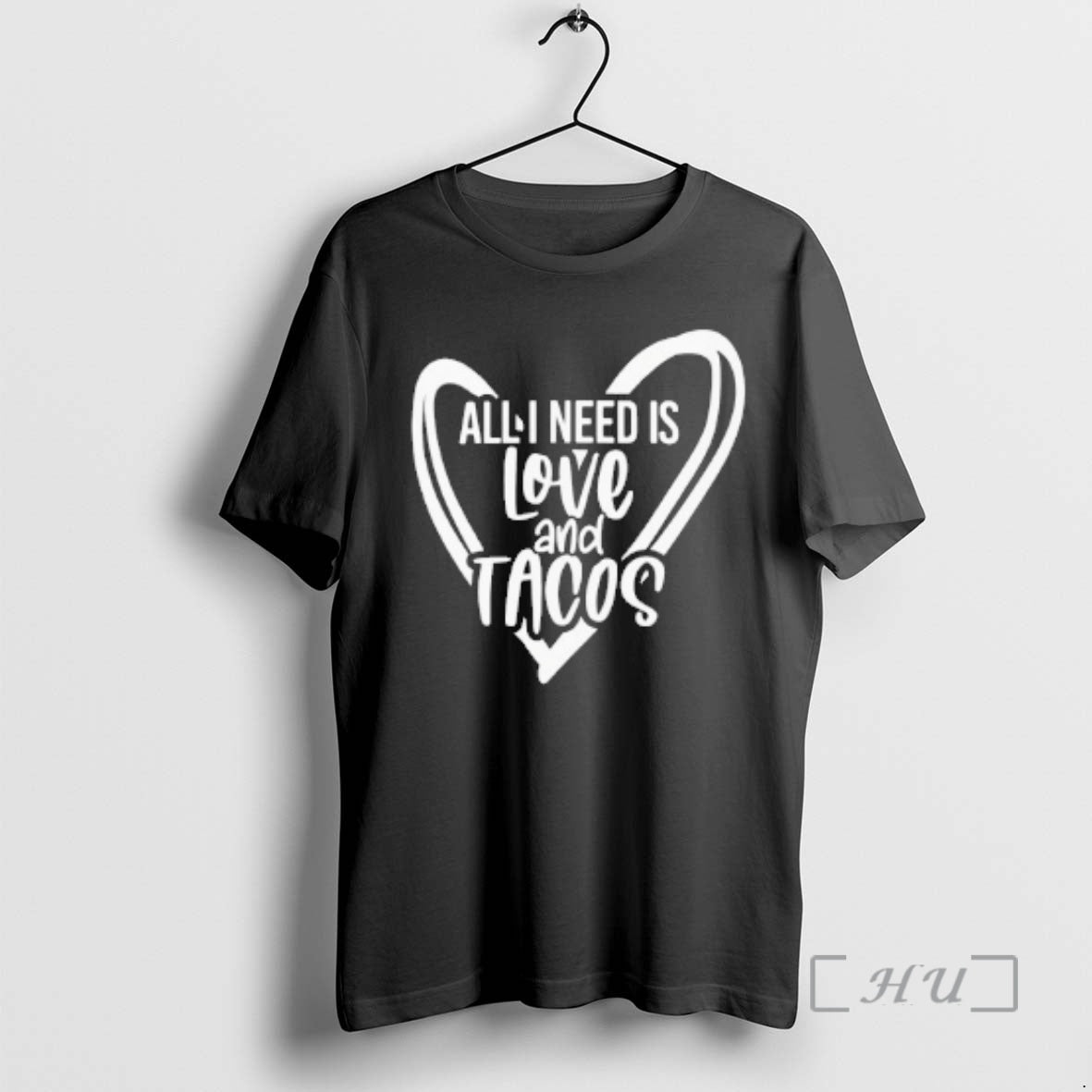 Officials All I Need Is Love And Tacos Valentine T-Shirts, Hoodie, Sweatshirt | VibeTeeNation.com