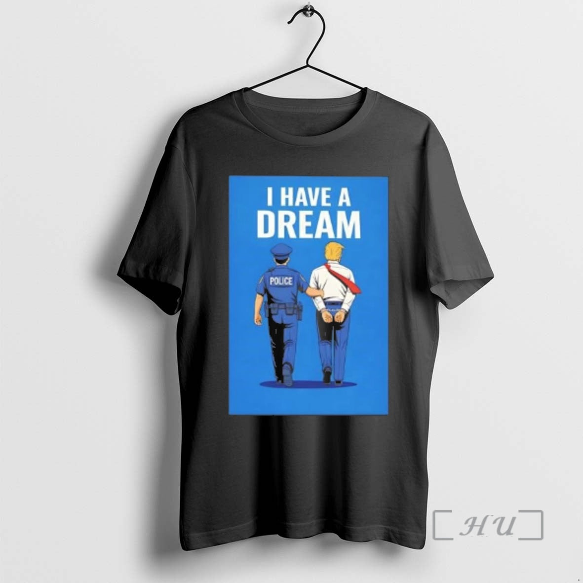 Officials I Have A Dream Police Arrested Trump T-Shirts, Hoodie, Sweatshirt | VibeTeeNation.com