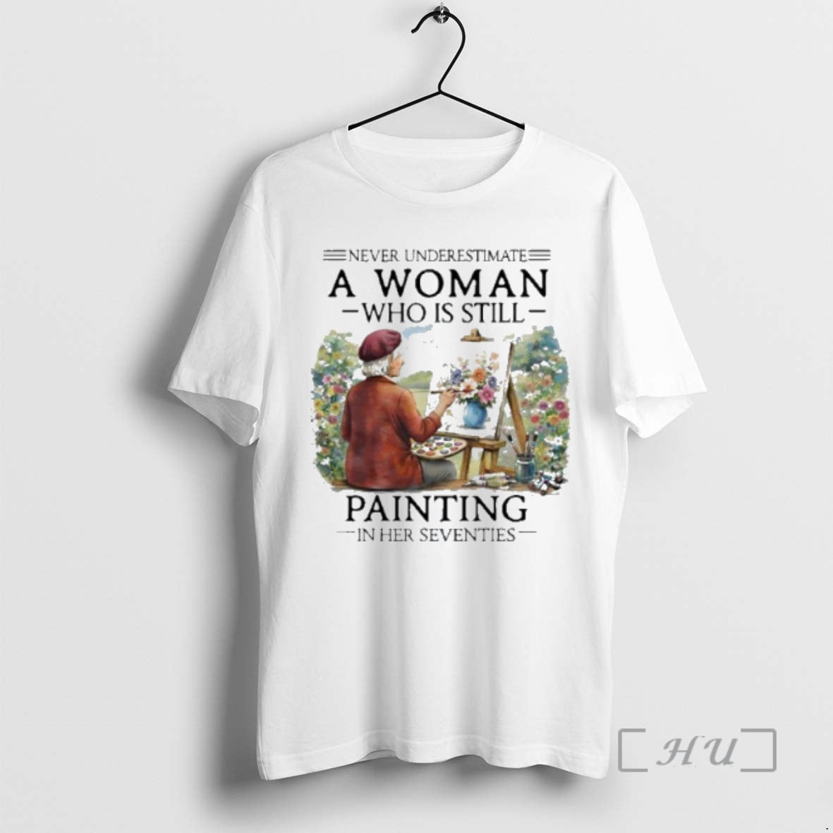 Officials Never Underestimate An Old Woman Who Is Still Painting In Her Seventies Premium T-Shirts, Hoodie, Sweatshirt