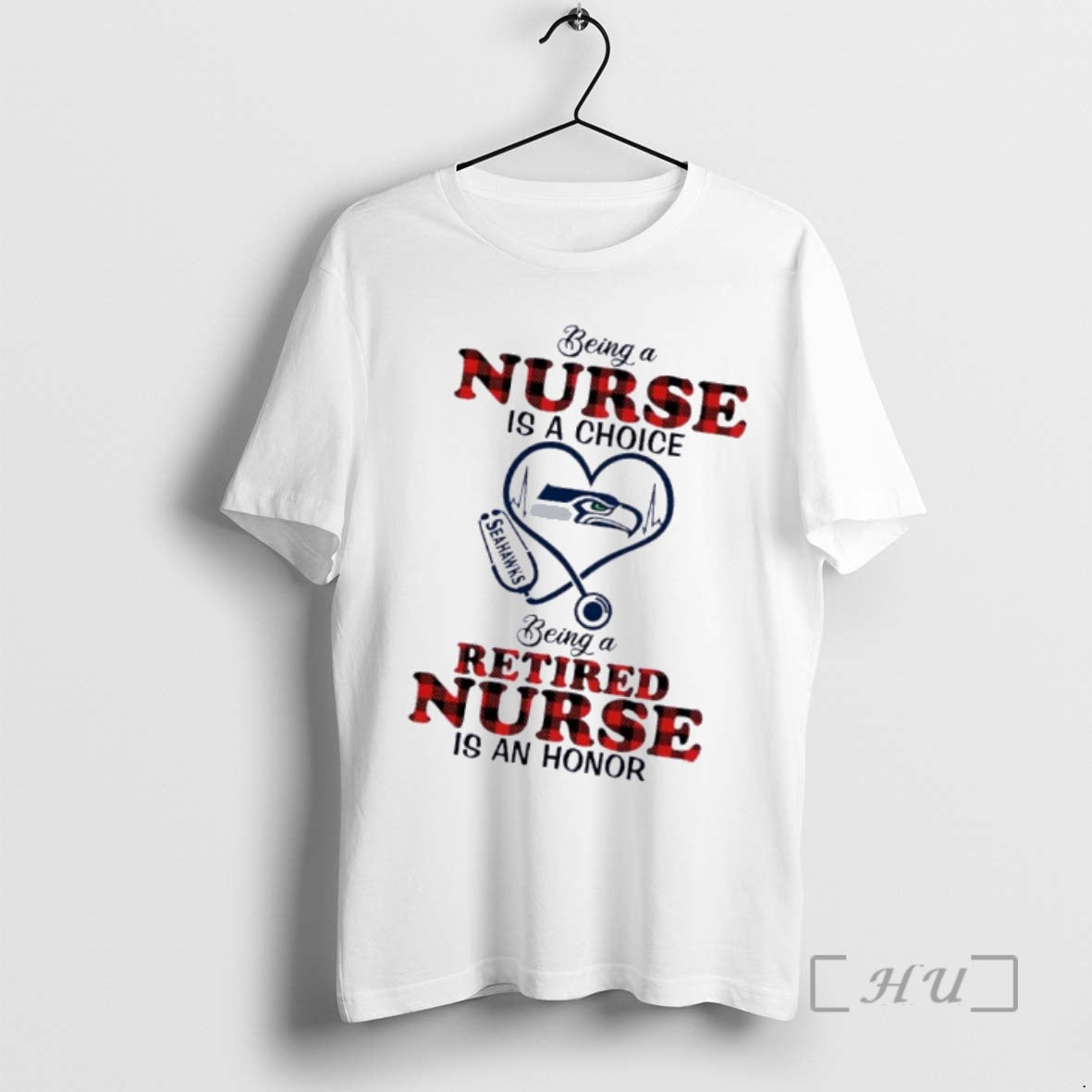 Officials Stethoscope Heart Seattle Seahawks Being A Nurse Is A Choice Being A Retired Nurse T-Shirts, Hoodie, Sweatshirt