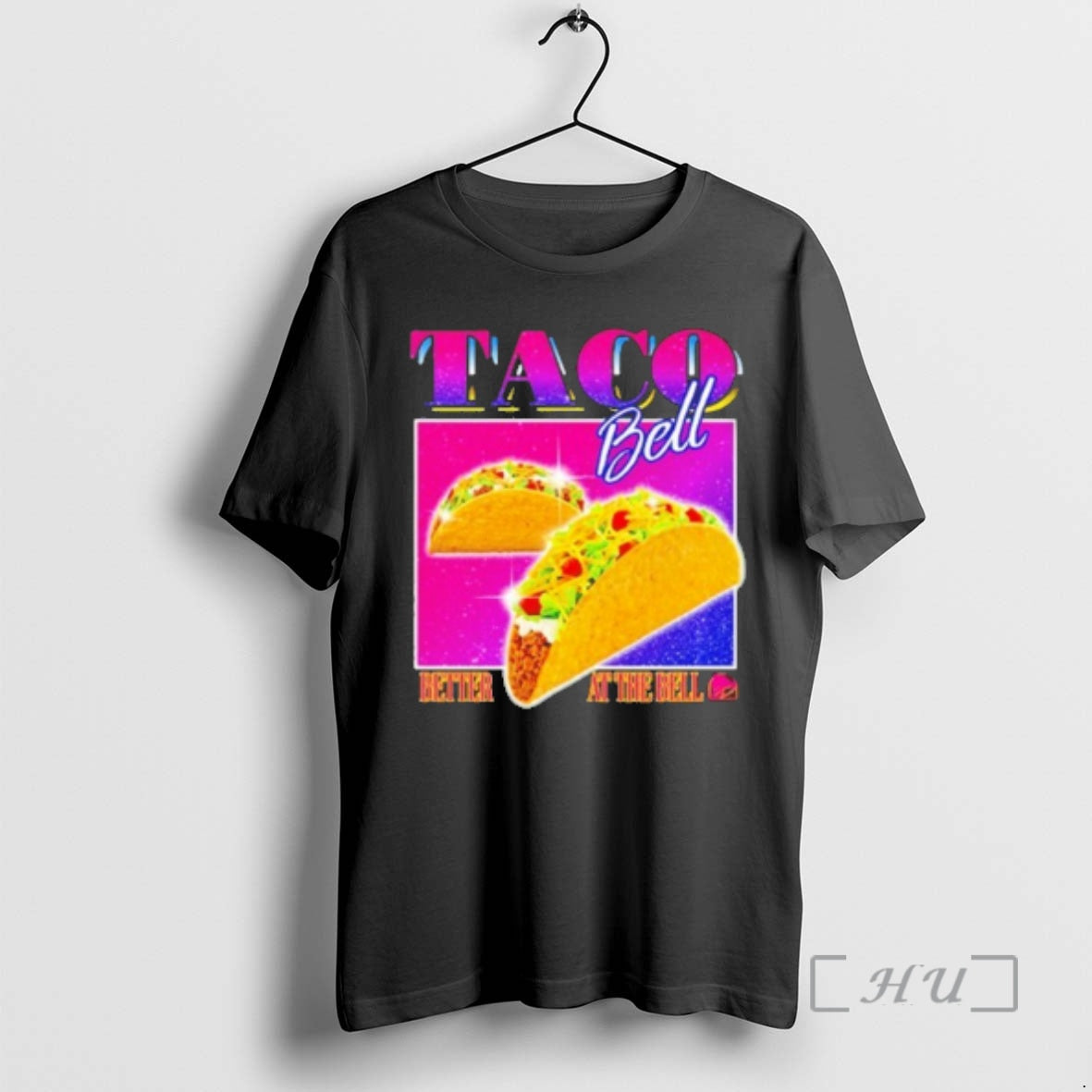 Officials Taco Bell Better At The Bell Vintage T-Shirts, Hoodie, Sweatshirt | VibeTeeNation.com
