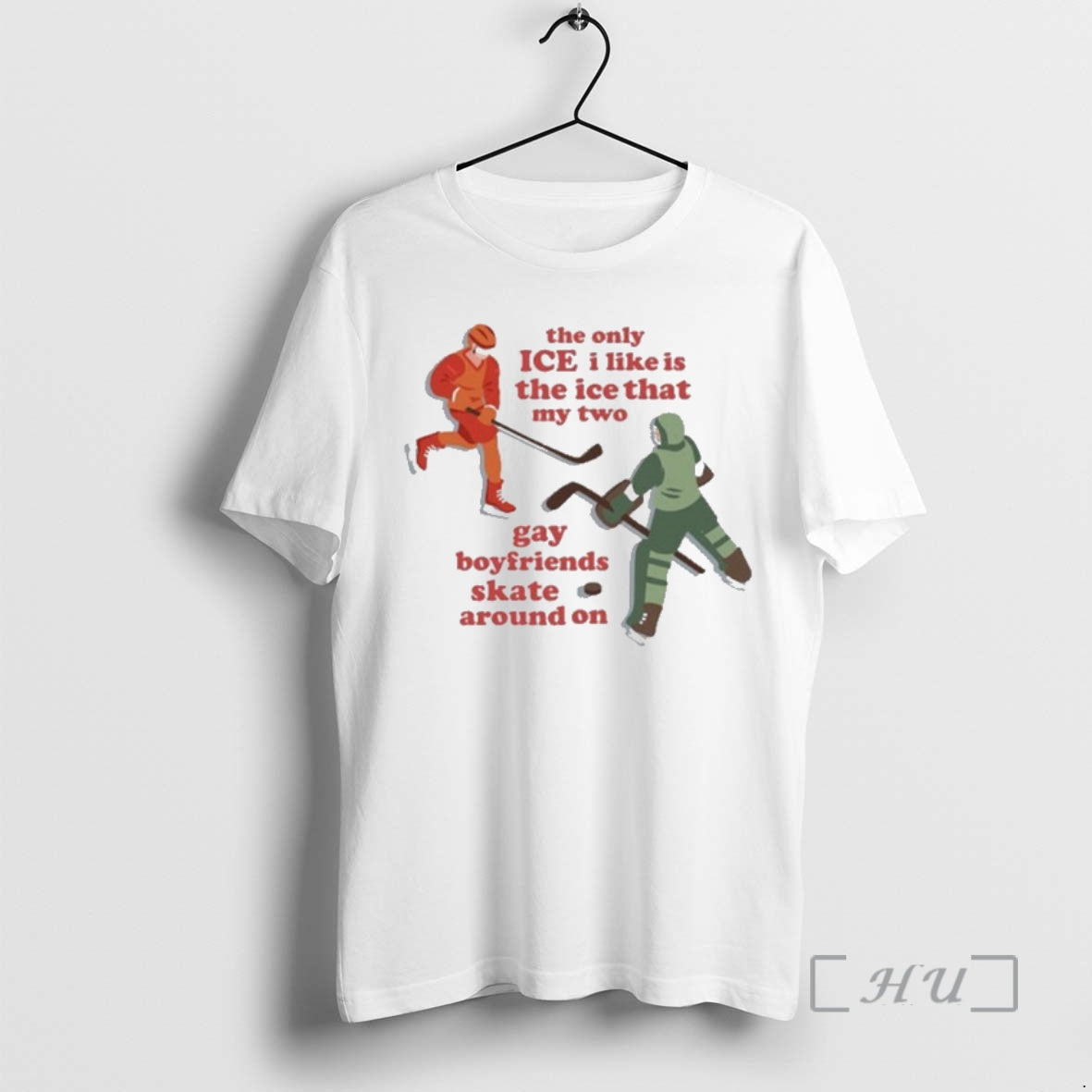 Officials The Only Ice I Like Is The Ice That My Two Gay Boyfriends Skate T-Shirts, Hoodie, Sweatshirt | VibeTeeNation.com