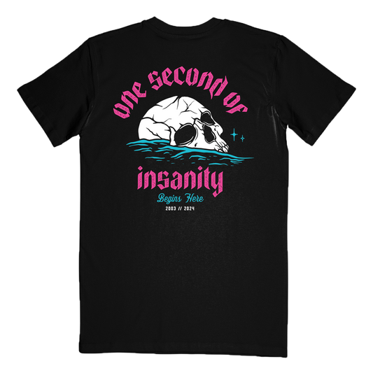 "One Second Of Insanity" T-Shirt