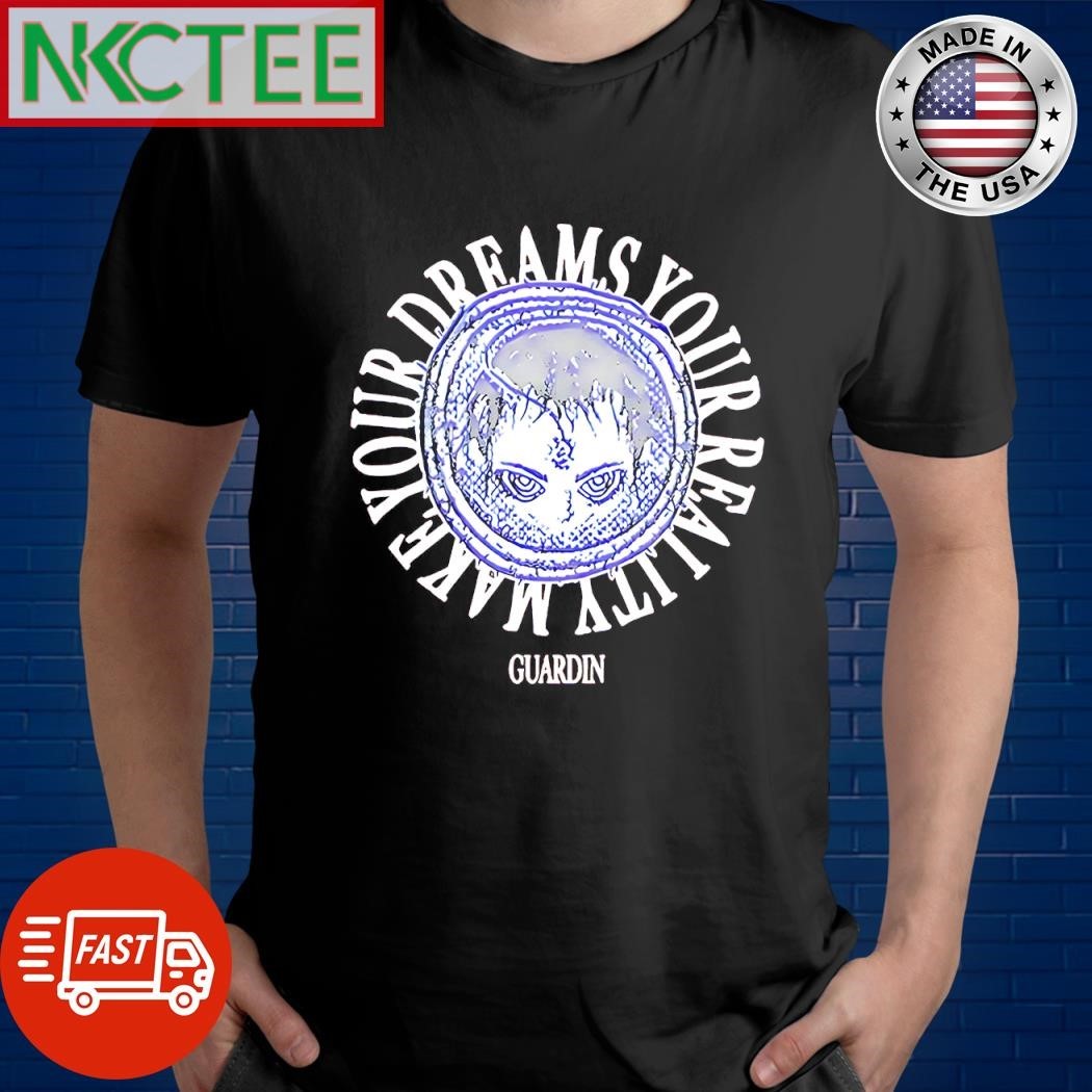 Original Guardin Make Your Dreams A Reality Lagoon circle shirt