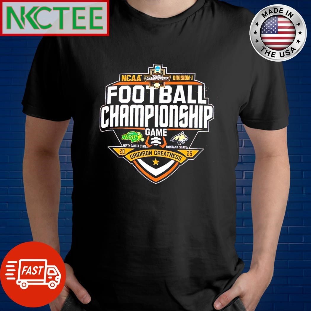 Original NCAA Division I Football Championship Game 2025 NDSU Bison Vs MSU Bobcats FCS Gridiron Greatness shirt