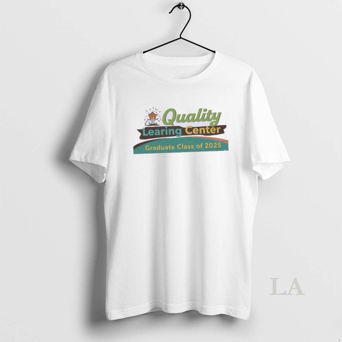 Original Quality Learing Center Graduate Class Of 2025 T-Shirts, Hoodie, Sweatshirt | VibeTeeNation.com