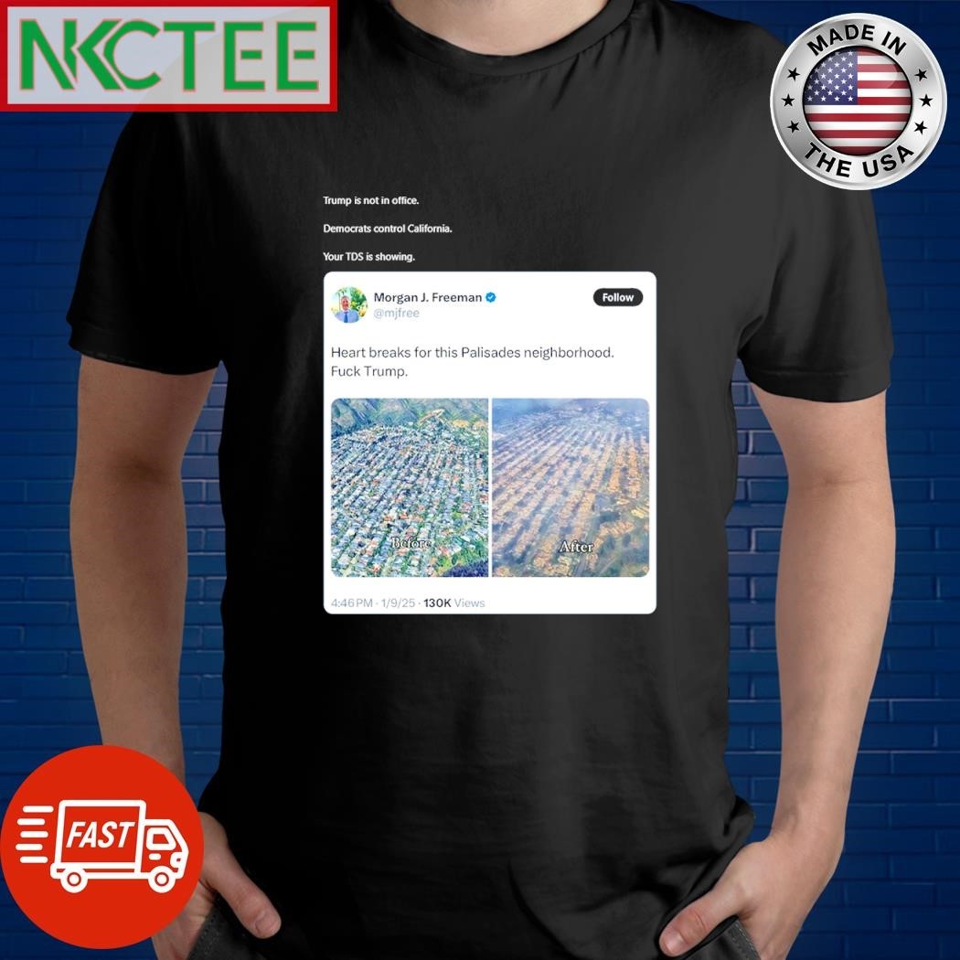 Original Trump is not in office Democrats control California shirt