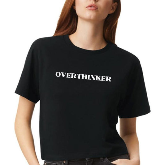 Overthinker T-Shirt,  Overthinking Tank Top, Women Anxiety Crop Top, Overthinking T-Shirt Full Color Print
