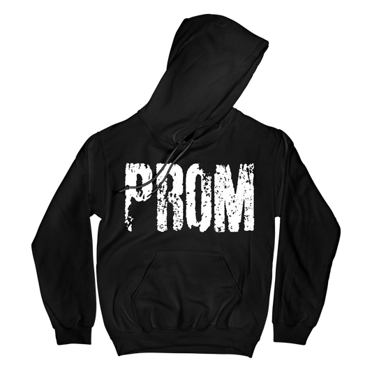 "PROM" Hoodie