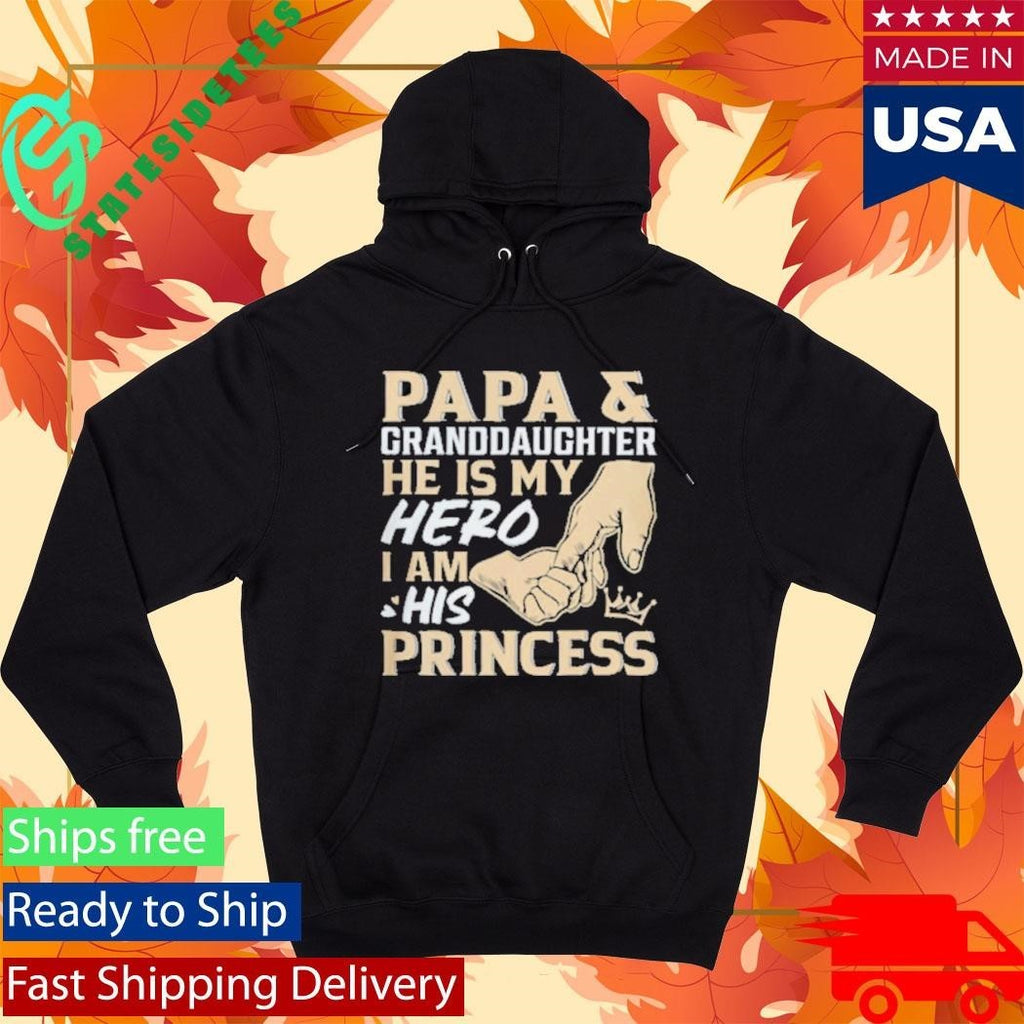 Papa and Granddaughter He Is My Hero I Am His Princess Father’s Day Shirt