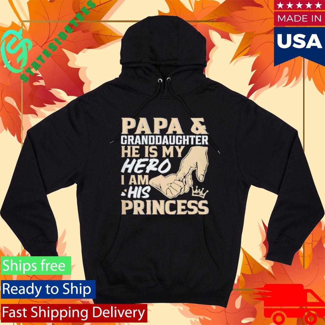 Papa and Granddaughter He Is My Hero I Am His Princess Father’s Day Shirt