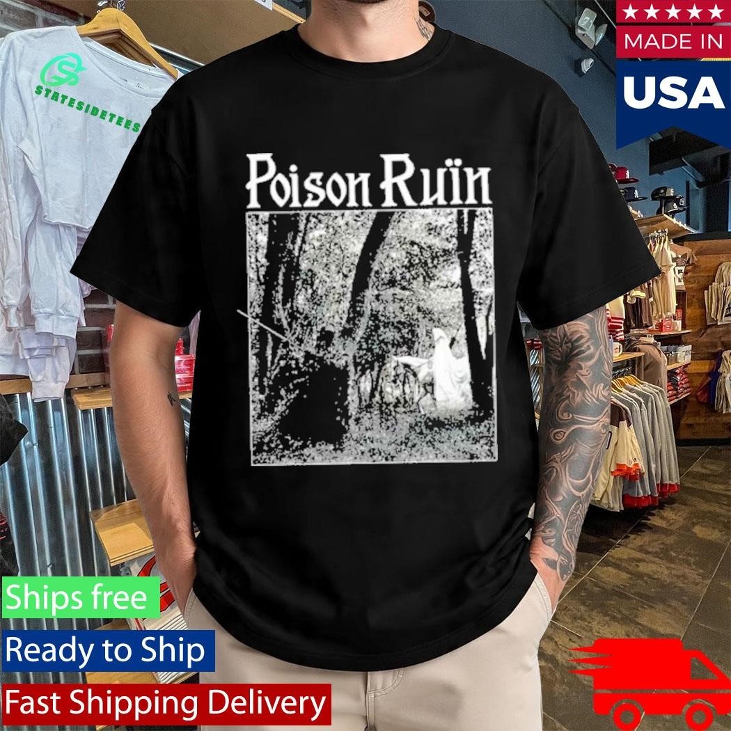 Poison Ruin Hymns From The Hills T-Shirt