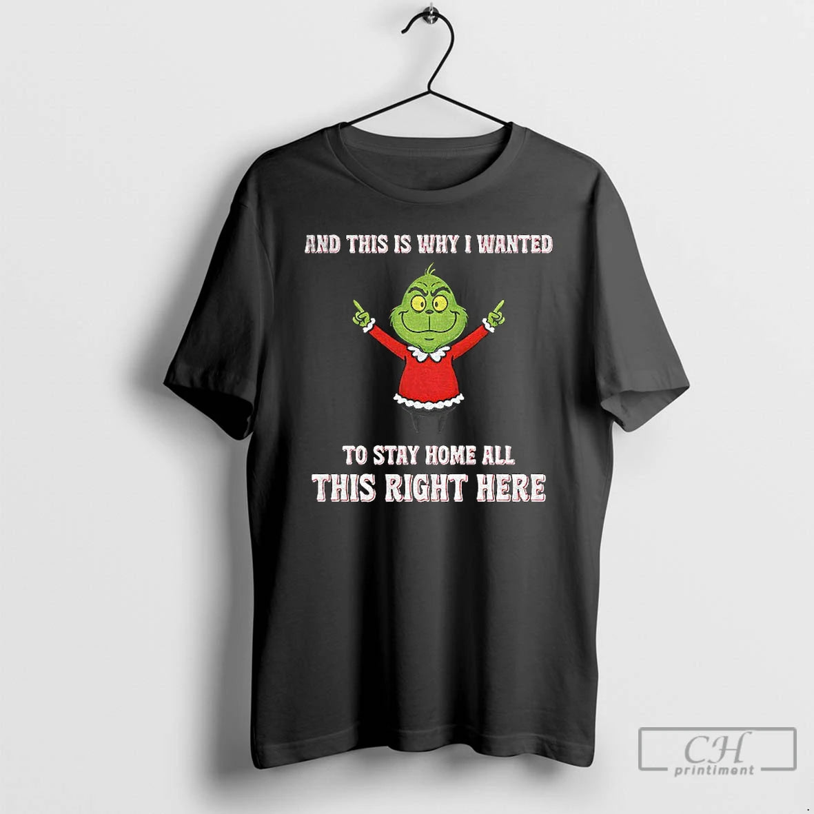 Premium Grinch Santa And This Is Why I Wanted To Stay Home All This Right T-Shirts, Hoodie, Sweatshirt | VibeTeeNation.com