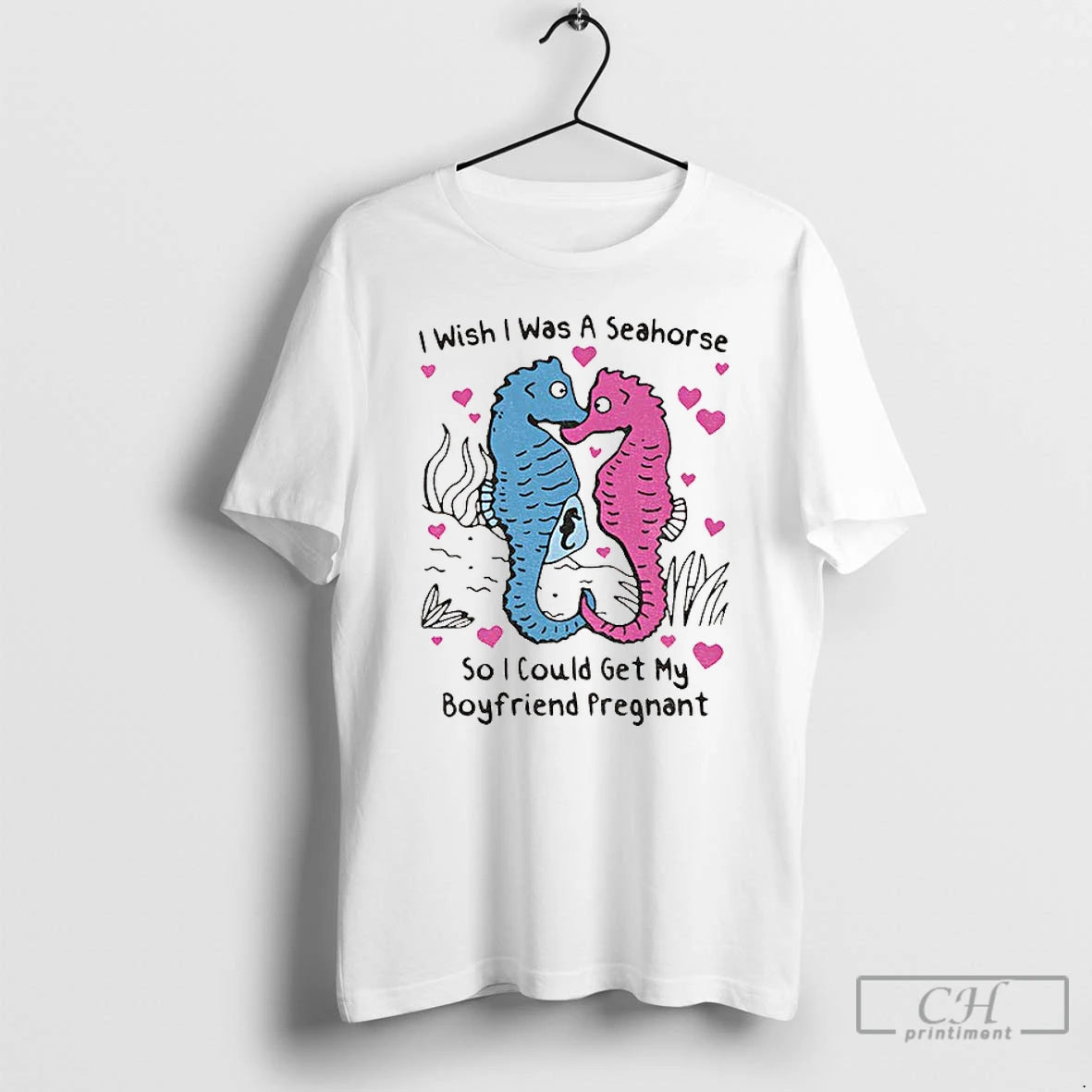 Premium I Wish I Was A Seahorse So I Could Get My Boyfriend Pregnant T-Shirts, Hoodie, Sweatshirt | VibeTeeNation.com