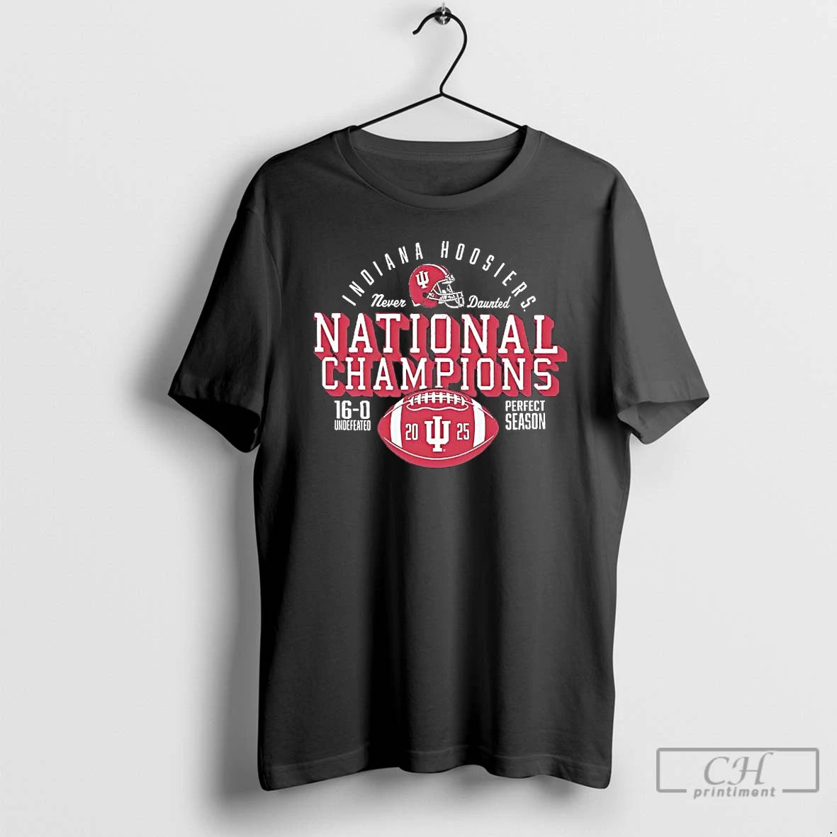 Premium Indiana Hoosiers 2025 Perfect Season Never Daunted T-Shirts, Hoodie, Sweatshirt | VibeTeeNation.com