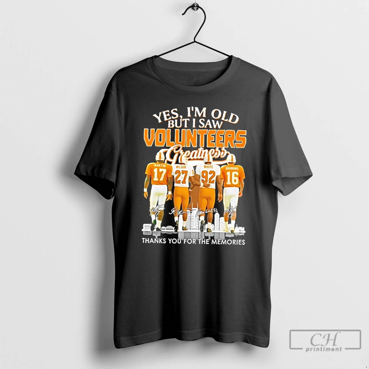 Premium Martin Wilson White Manning Yes Im Old But I Saw Tennessee Volunteers Greatness Thank T-Shirts, Hoodie, Sweatshirt