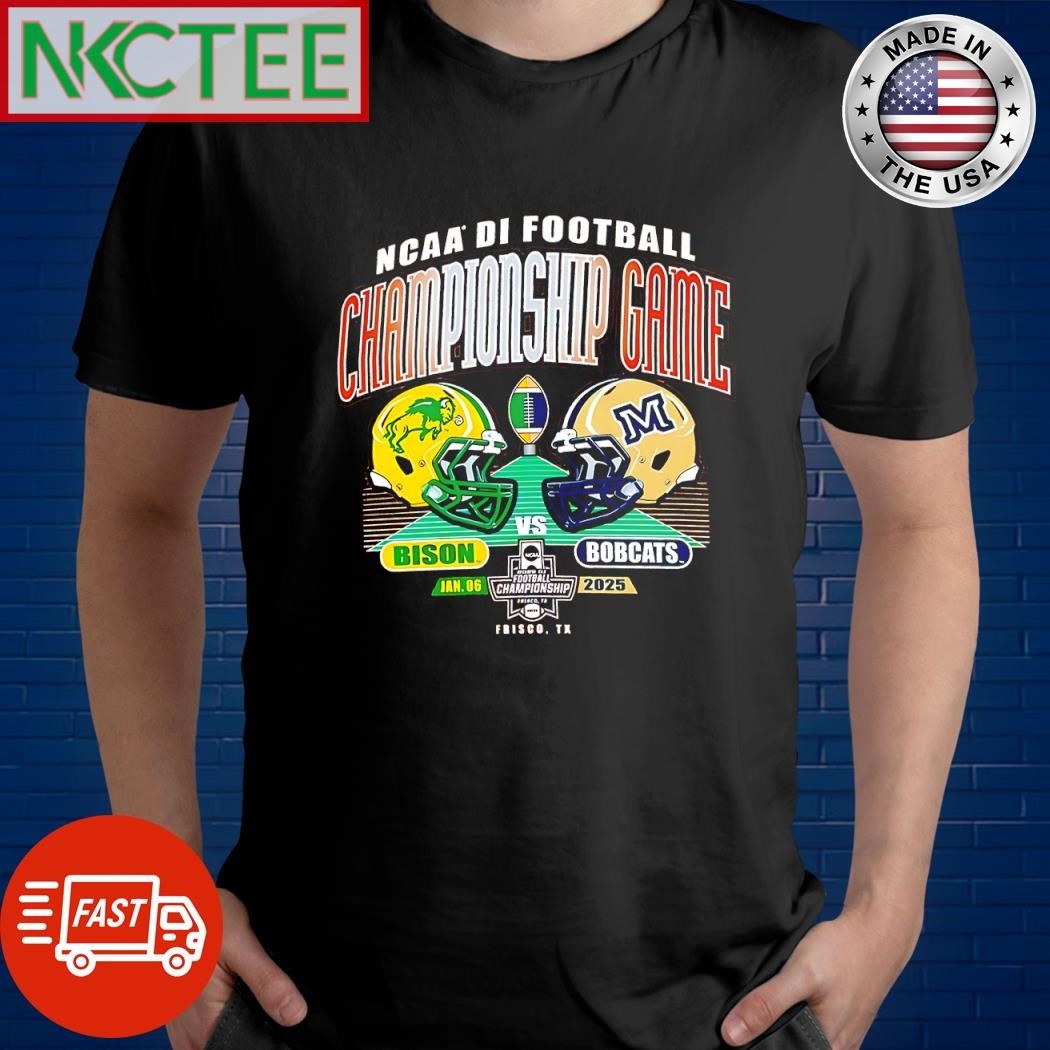 Premium Ncaa Di Fcs Football Championship Game Ndsu Bison Vs Msu Bobcats January 06 2025 Frisco shirt