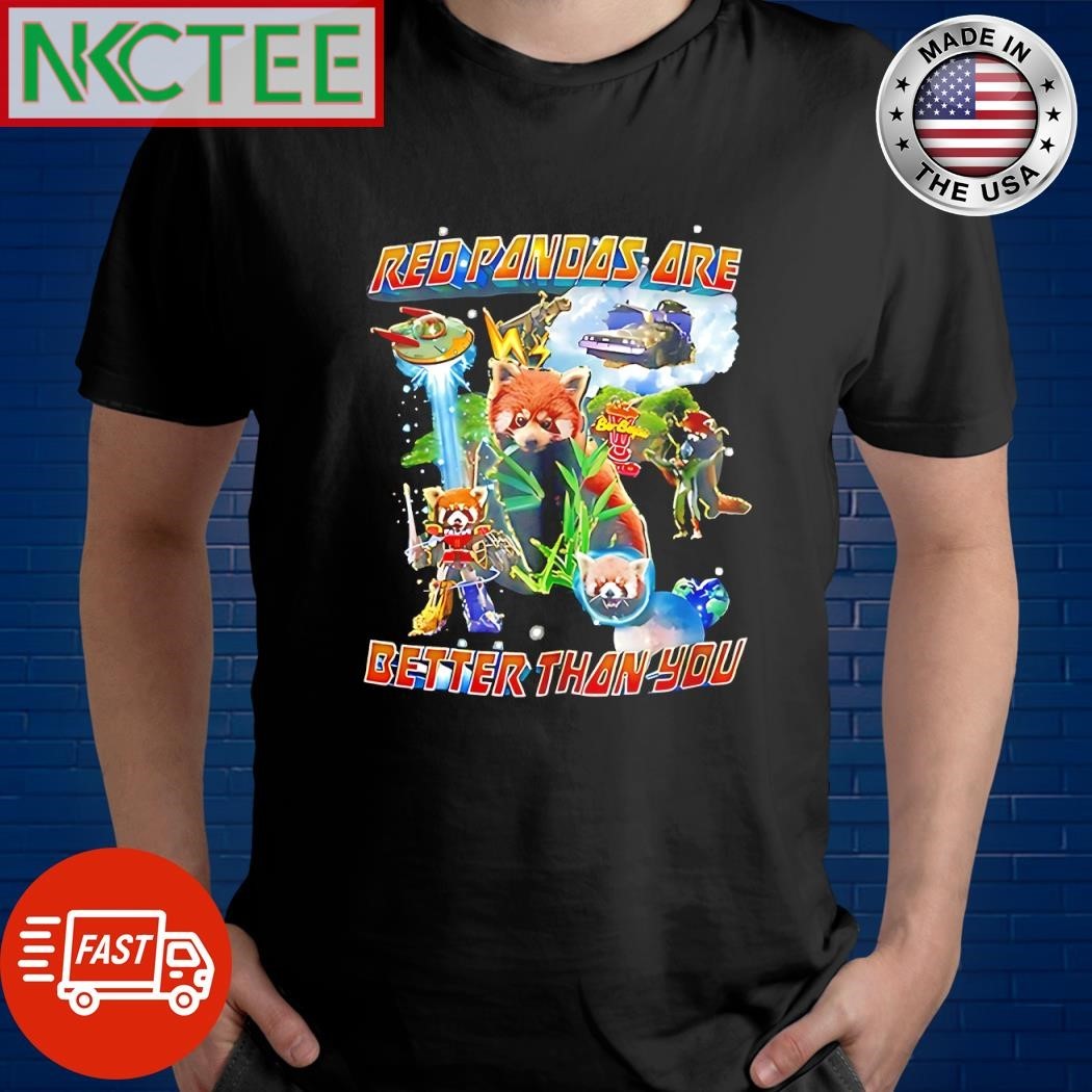 Premium Red Pandas are better than you raccoon shirt