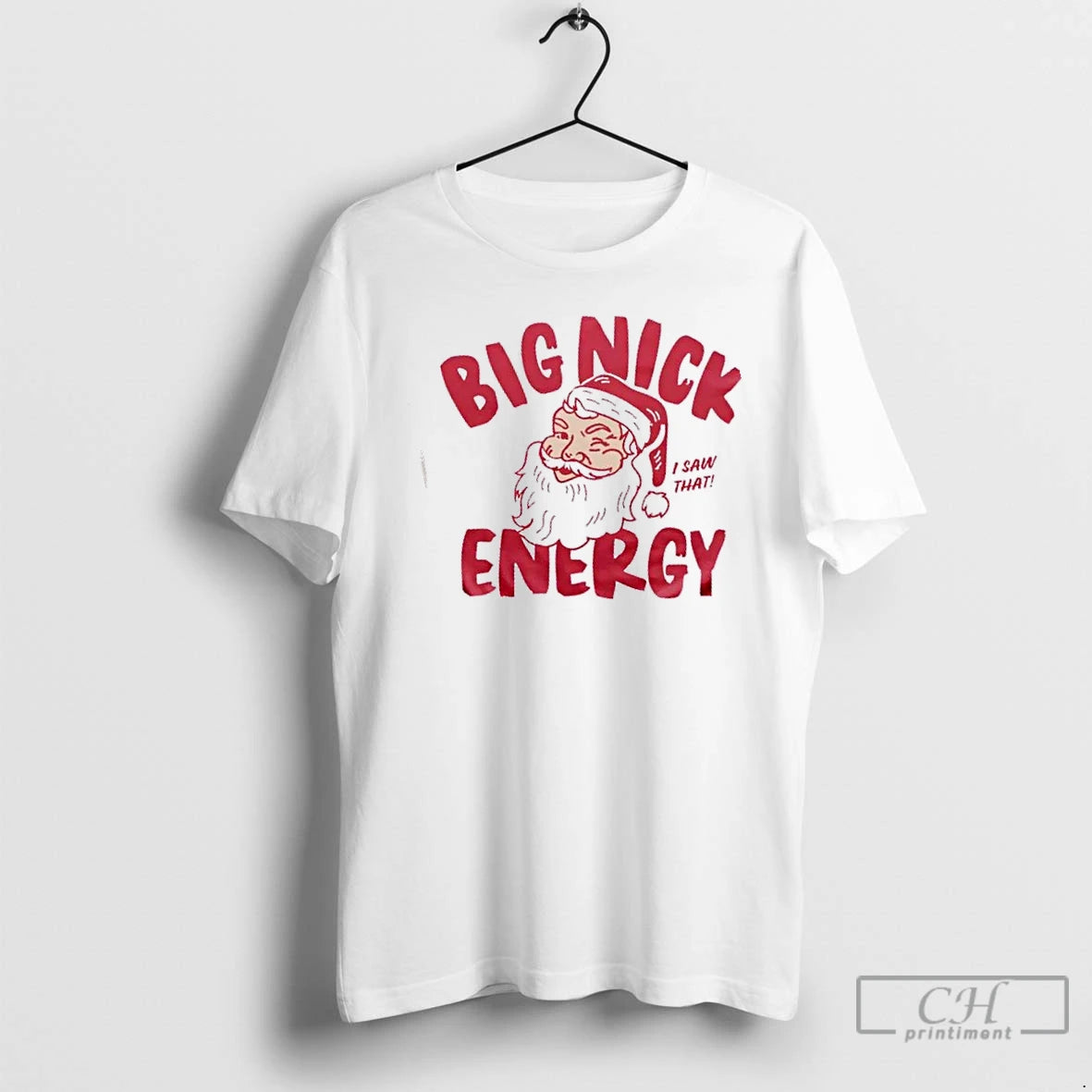 Premium Santa Claus I Saw That Big Nick Energy Christmas T-Shirts, Hoodie, Sweatshirt | VibeTeeNation.com