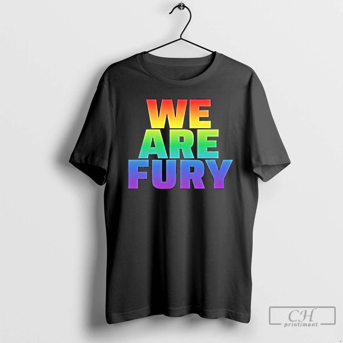 Premium We Are Fury Lgbt Pride T-Shirts, Hoodie, Sweatshirt | VibeTeeNation.com