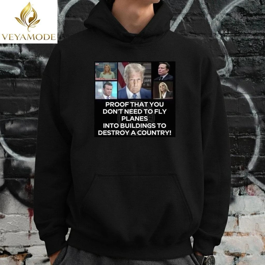 Proof that you don’t need to fly planes into buildings to destroy a country! Trump tee