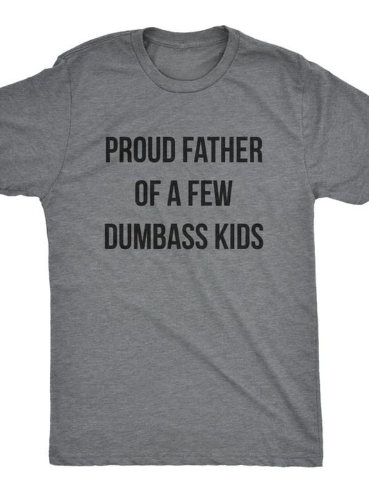 Proud Father Of A Few Dumbass Kids, Workout Shirt, Mens Funny Shirt, Funny Gym Shirt, Dad Shirts, Fathers Day Gift, Funny Shirts For Dad