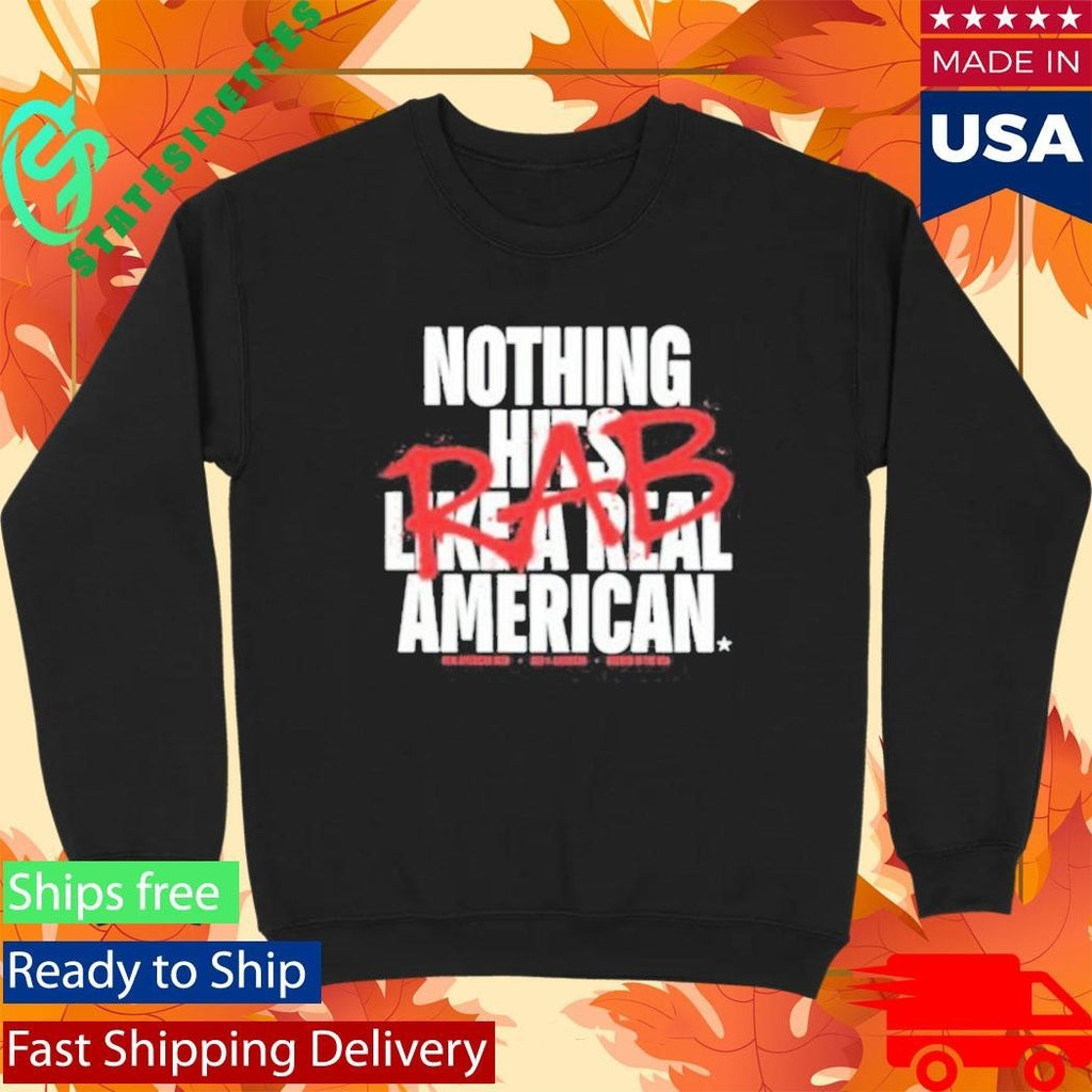 Real American Beer Hits Different Shirt