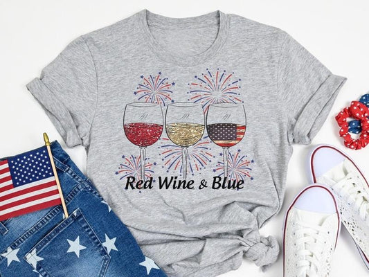 Red Wine and Blue Shirt, 4th of July Shirt, Patriotic Shirt, Fourth of July Shirt, Independence Day Shirt, Memorial Day, American Shirt, 4th Of July Gift