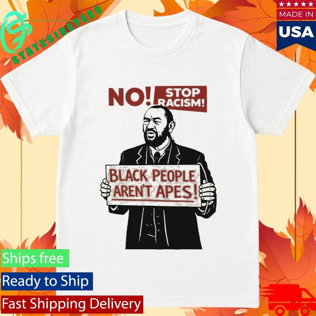 Rep. Al Green Black People Aren’t Apes Stop Racism Shirt