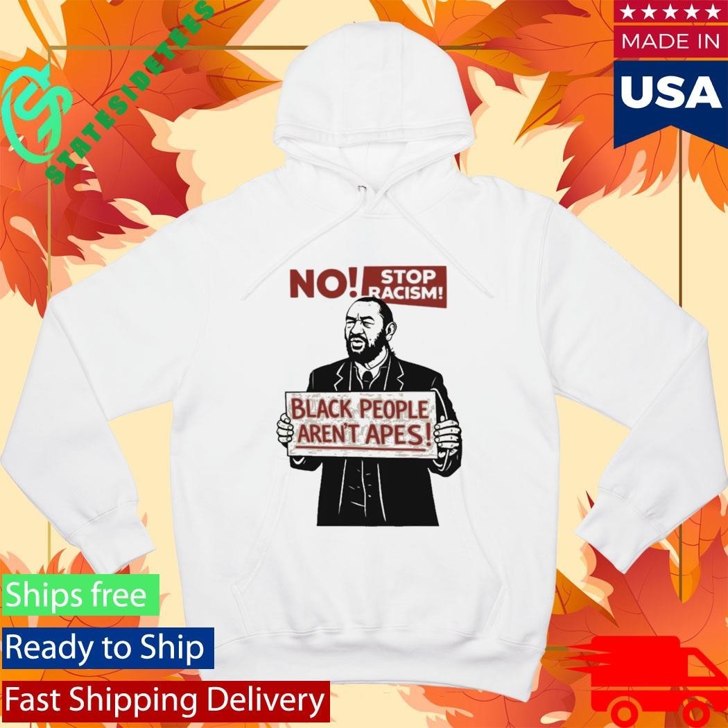 Rep. Al Green Black People Aren’t Apes Stop Racism Shirt