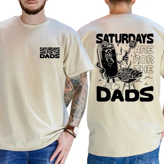 Saturdays Are For The Dads T-Shirt, Funny Grill Dad Tee, Summer BBQ Shirt, Ultra Soft Cotton Tee, Everyday Casual Wear