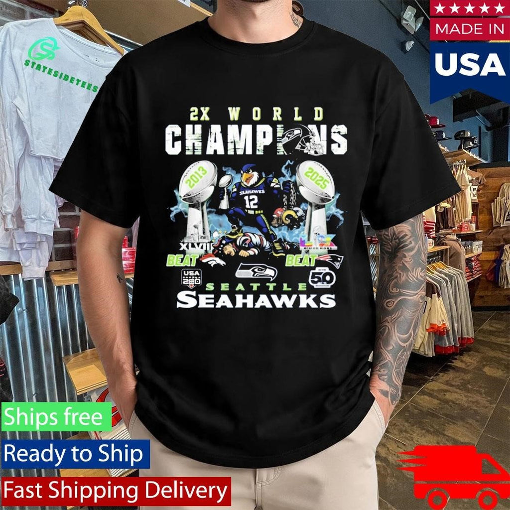 Seattle Seahawks 2x World Champions Beat Broncos and Patriots T-Shirt