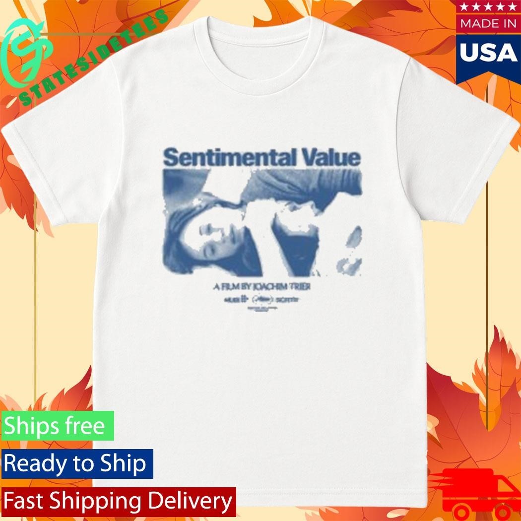 Sentimental Value A Film By Joachim Trier Shirt