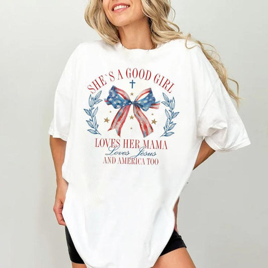 She's A Good Girl Loves Her Mama Loves Jesus And America Too Shirt, American Girl Shirt, Coquette Bow 4th Of July Shirt, Jesus American Shirt, America, Freedom, American Flag Shirt