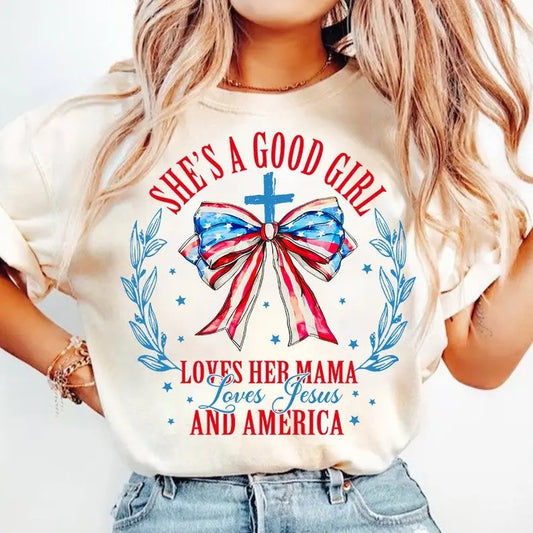 She's A Good Girl Loves Her Mama Loves Jesus And America Too, Coquette 4th Of July, American girl  T-shirt, sweater and Hoodie