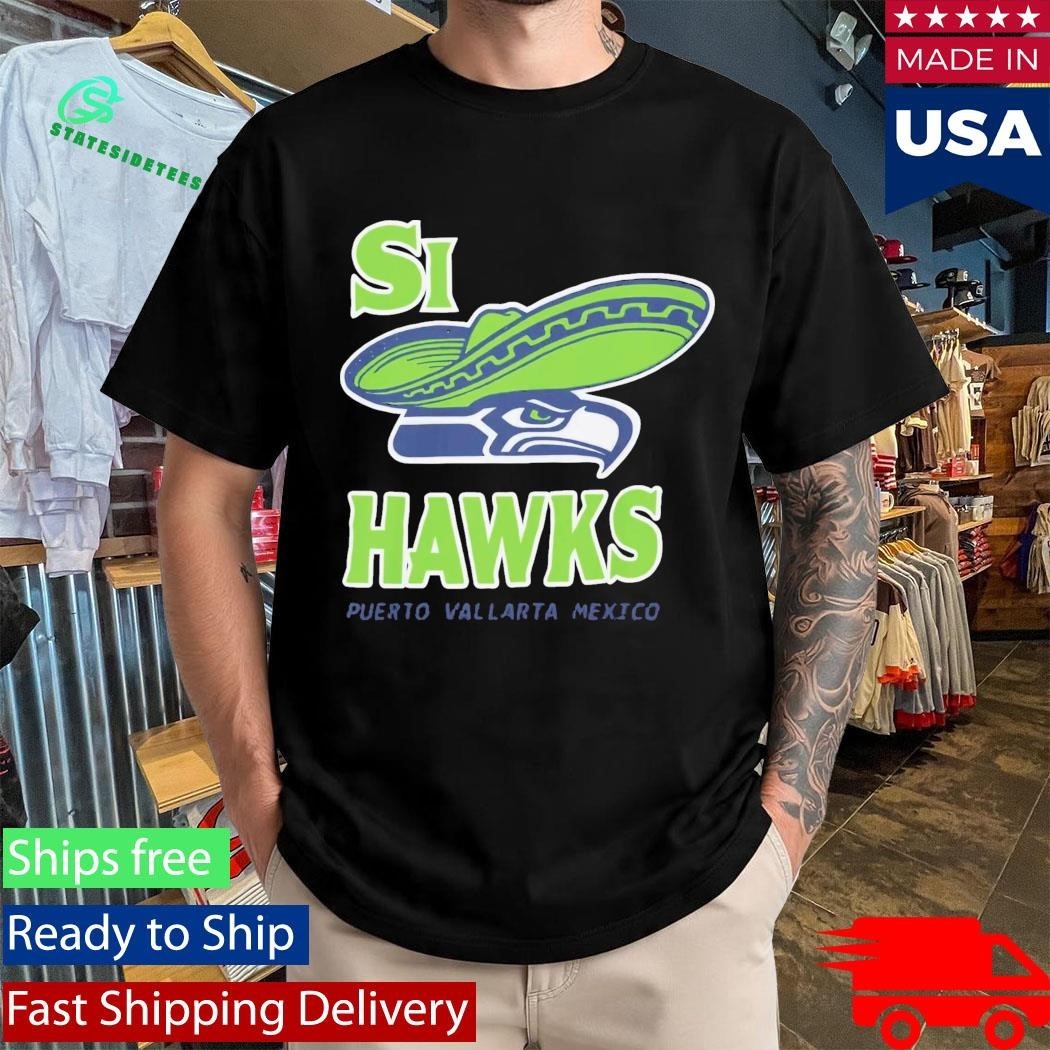 Si Hawks Puerto Vallarta Mexico Shirt