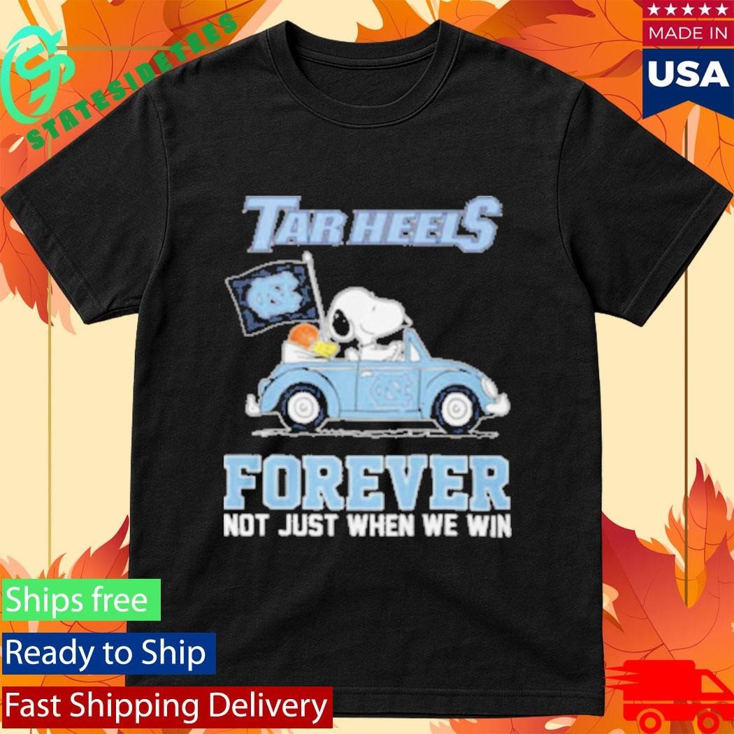 Snoopy Driving Car Tar Heels Forever Not Just When We Win Shirt